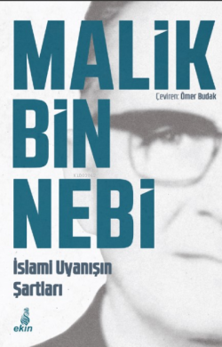 İslamin Uyanışın Şartları - Malik Bin Nebi | Yeni ve İkinci El Ucuz Ki