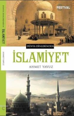 İslamiyet - Ahmet Yavuz | Yeni ve İkinci El Ucuz Kitabın Adresi