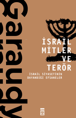 İsrail Mitler ve Terör - Roger Garaudy | Yeni ve İkinci El Ucuz Kitabı