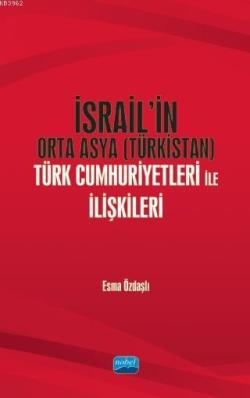 İsrail'in Orta Asya (Türkistan) Türk Cumhuriyetleri ile İlişkileri - E