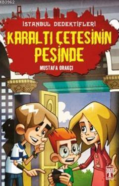 İstanbul Dedektifleri - Karaltı Çetesinin Peşinde