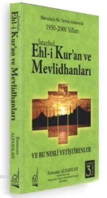 İstanbul Eh - li Kur'an ve Mevlidhanlar - Ramazan Alparslan | Yeni ve 