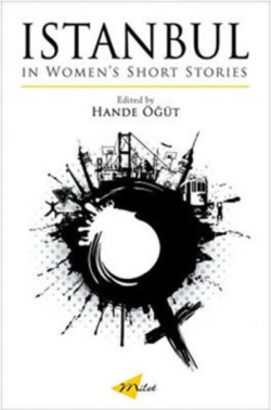 Istanbul in Women's Short Stories - Hande Öğüt- | Yeni ve İkinci El Uc
