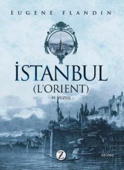 İstanbul (Lorient) - Eugene Flandin | Yeni ve İkinci El Ucuz Kitabın A