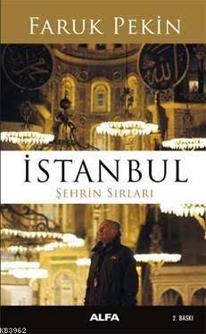 İstanbul Şehrin Sırları - Faruk Pekin | Yeni ve İkinci El Ucuz Kitabın