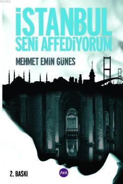 İstanbul Seni Affediyorum - Mehmet Emin Güneş | Yeni ve İkinci El Ucuz
