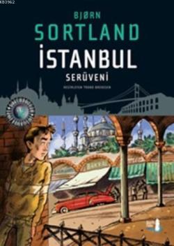 İstanbul Serüveni (Ciltli) - Bjorn Sortland | Yeni ve İkinci El Ucuz K