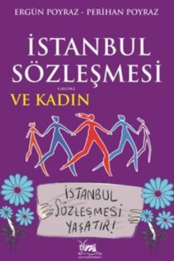 İstanbul Sözleşmesi ve Kadın - Ergün Poyraz | Yeni ve İkinci El Ucuz K