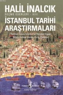 İstanbul Tarihi Araştırmaları - Halil İnalcık | Yeni ve İkinci El Ucuz