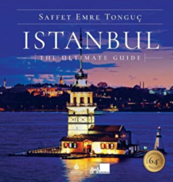 Istanbul The Ultimate Guide - Saffet Emre Tonguç | Yeni ve İkinci El U