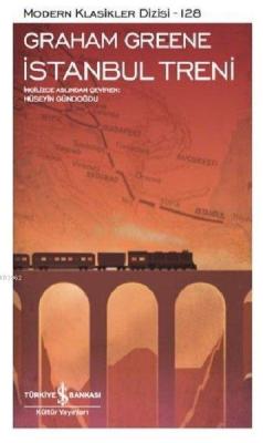 İstanbul Treni - Graham Greene | Yeni ve İkinci El Ucuz Kitabın Adresi