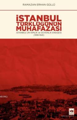 İstanbul Türklüğünün Muhafazası