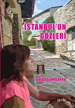 İstanbul’un Gözleri - Seda İşbeceren | Yeni ve İkinci El Ucuz Kitabın 