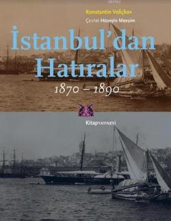 İstanbul'dan Hatıralar 1870-1890