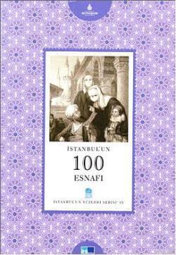 İstanbul'un 100 Esnafı - Uğur Aktaş | Yeni ve İkinci El Ucuz Kitabın A
