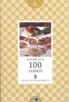 İstanbul'un 100 Lezzeti - Nilgün Tatlı | Yeni ve İkinci El Ucuz Kitabı