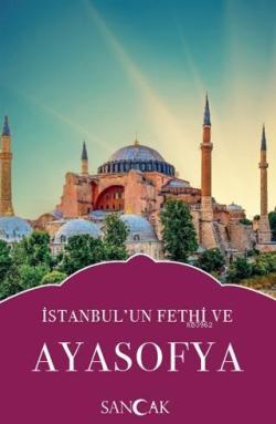 İstanbul'un Fethi ve Ayasofya - Kolektif | Yeni ve İkinci El Ucuz Kita