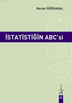 İstatistiğin ABC'si - Necmi Gürsakal | Yeni ve İkinci El Ucuz Kitabın 