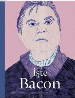 İşte Bacon - Kitty Hauser | Yeni ve İkinci El Ucuz Kitabın Adresi