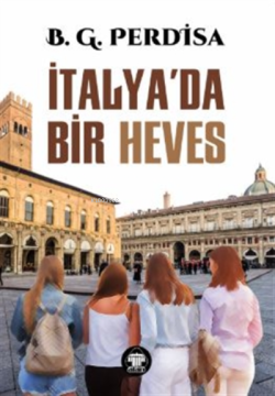 İtalya'da Bir Heves - B.G. Perdisa | Yeni ve İkinci El Ucuz Kitabın Ad
