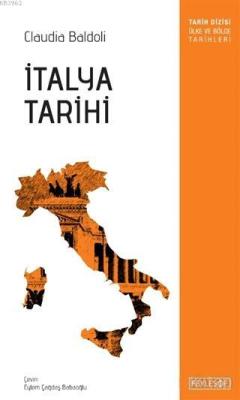 İtalya Tarihi - Claudia Baldoli- | Yeni ve İkinci El Ucuz Kitabın Adre