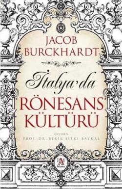 İtalya'da Rönesans Kültürü - Jacob Burckhardt | Yeni ve İkinci El Ucuz