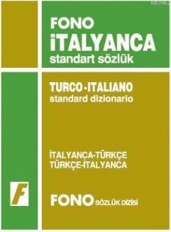 İtalyanca Standart Sözlük; İtalyanca-Türkçe / Türkçe-İtalyanca