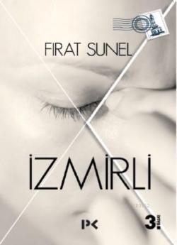 İzmirli - Fırat Sunel | Yeni ve İkinci El Ucuz Kitabın Adresi