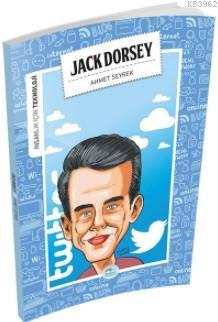 Jack Dorsey (Teknoloji) - Ahmet Seyrek | Yeni ve İkinci El Ucuz Kitabı