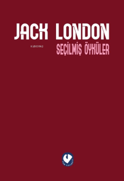 Seçilmiş Öyküler (Ciltli) - Jack London | Yeni ve İkinci El Ucuz Kitab