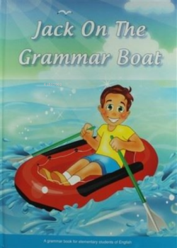 Jack On The Grammar Boat (Ciltli) - Pelin Tokay Akın- | Yeni ve İkinci
