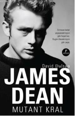 James Dean Mutant Kral - David Dalton | Yeni ve İkinci El Ucuz Kitabın
