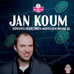 Jan Koum;Dünyayı Değiştiren Muhteşem İnsanlar