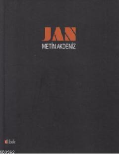 Jan - Metin Akdeniz | Yeni ve İkinci El Ucuz Kitabın Adresi