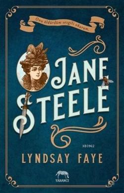 Jane Steele - Lyndsay Faye | Yeni ve İkinci El Ucuz Kitabın Adresi