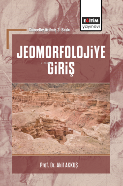 Jeomorfolojiye Giriş - Akif Akkuş | Yeni ve İkinci El Ucuz Kitabın Adr