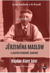 Jêrzemîna Maslow: Li Saziyan Zenofobî - Haydar Alper Eser | Yeni ve İk
