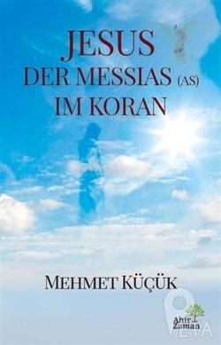 Jesus Der Messias (AS) Im Koran - Mehmet Küçük | Yeni ve İkinci El Ucu