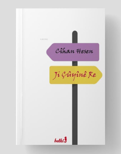 Ji Çûyînê Re - Cîhan Hesen | Yeni ve İkinci El Ucuz Kitabın Adresi