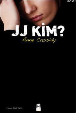 JJ Kim? - Anne Cassidy | Yeni ve İkinci El Ucuz Kitabın Adresi