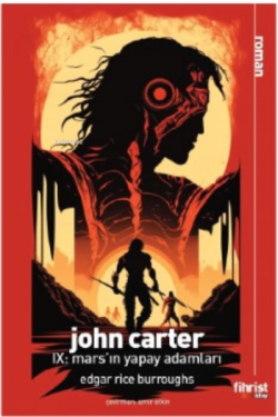 John Carter IX: Mars’ın Yapay Adamları - Edgar Rice Burroughs | Yeni v