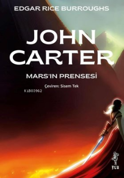 John Carter - Mars'ın Prensesi - Edgar Rice Burroughs | Yeni ve İkinci