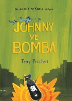 Johnny ve Bomba - Terry Pratchett | Yeni ve İkinci El Ucuz Kitabın Adr