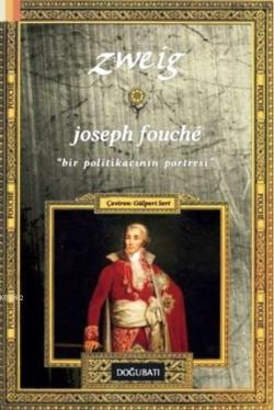Joseph Fouche - Stefan Zweig | Yeni ve İkinci El Ucuz Kitabın Adresi