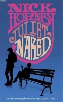 Juliet Naked - Nick Hornby | Yeni ve İkinci El Ucuz Kitabın Adresi