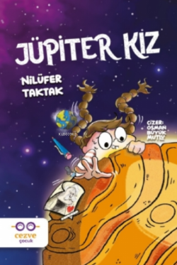 Jüpiter Kız - Nilüfer Taktak | Yeni ve İkinci El Ucuz Kitabın Adresi