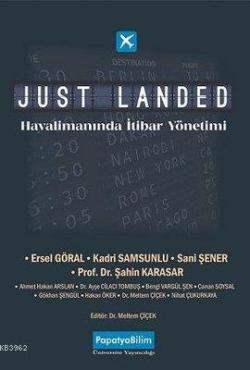 Just Landed: Havalimanı İtibar Yönetimi - Kolektif | Yeni ve İkinci El