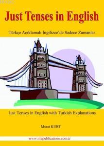Just Tenses in English - Murat Kurt | Yeni ve İkinci El Ucuz Kitabın A
