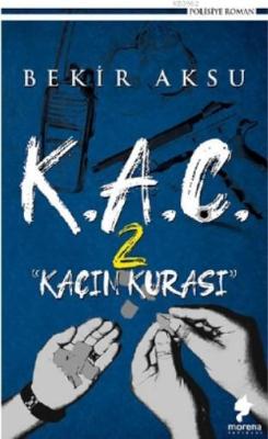 K.A.Ç. 2 - Bekir Aksu | Yeni ve İkinci El Ucuz Kitabın Adresi