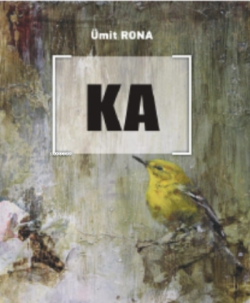 Ka - Ümit Rona | Yeni ve İkinci El Ucuz Kitabın Adresi